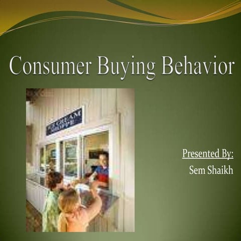 Consumer Behaviour- Sem Shaikh