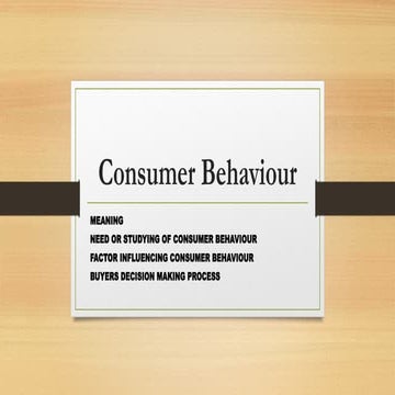 Consumer Behaviour,Needs,factors influencing consumer behaviour.pptx