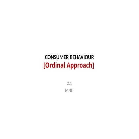 Consumer Behaviour_Ordinal utility Approach.pptx