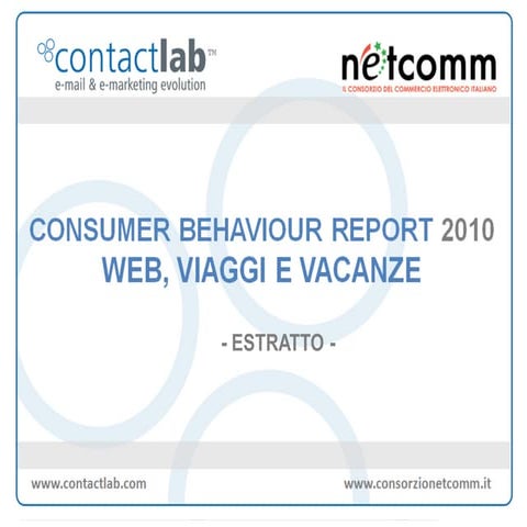 Consumer Behaviour Report 2010: web, viaggi e vacanze (estratto)
