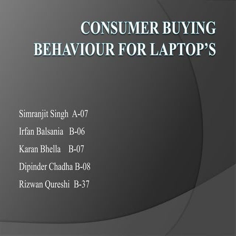 Consumer buying behaviour for laptop’s