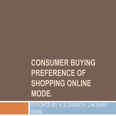 Consumer buying preference of shopping online mode