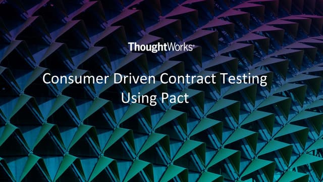 vodQA(Pune) 2018 - Consumer driven contract testing using pact