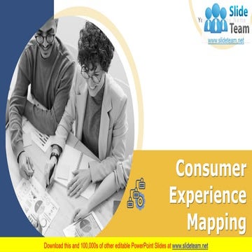 Consumer Experience Mapping PowerPoint Presentation Slides