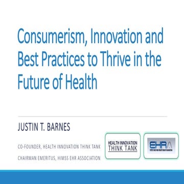 Consumerism, Innovation and Best Practices to Thrive in the Future of Health