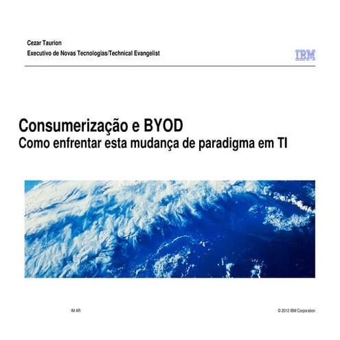 Consumerizacao e BYOD: grande desafio para TI