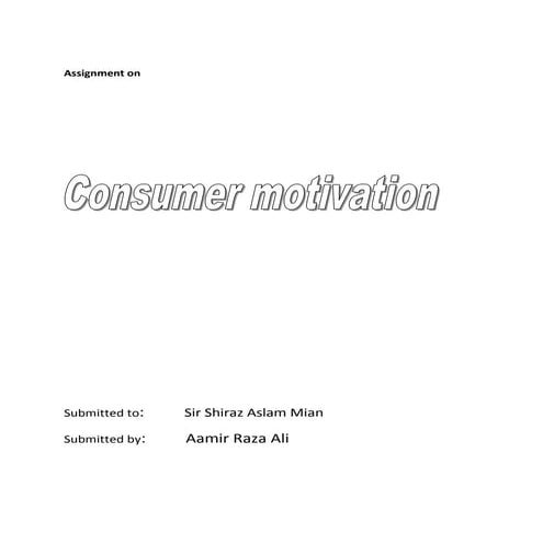 presentation on consumer motivation with practical study. 2014