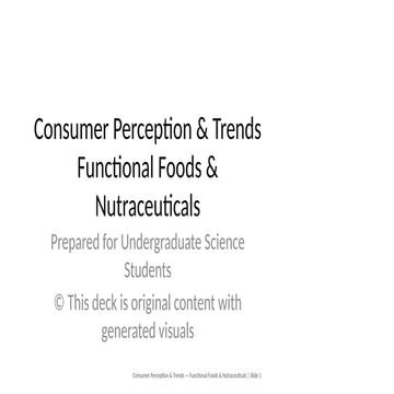 Consumer_Perception_Functional_Foods_Nutraceuticals_UG_60slides.pptx