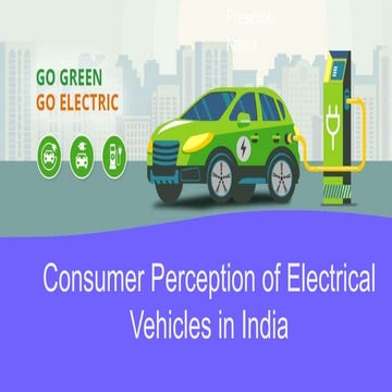 Consumer perception of electrical vehicles in India | PPTX