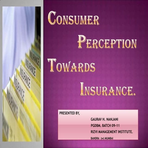 Consumer Perception Towards Insurance