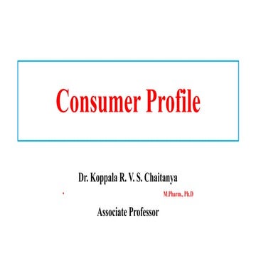Consumer profile of pharmaceutical Product.pptx