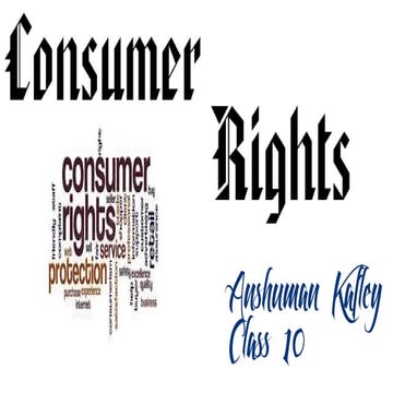 Consumer Rights Anshuman Kafley X (2025-26).pptx