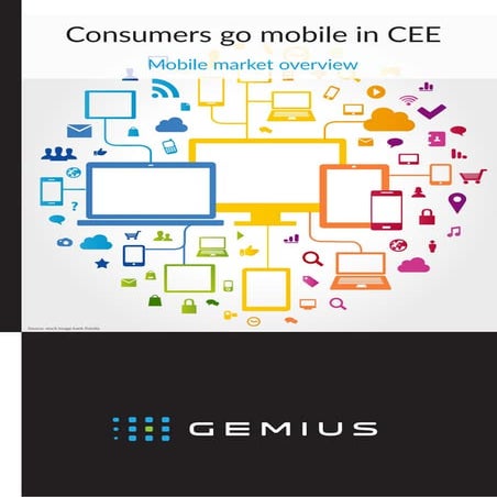 Consumers go mobile in cee. mobile market overview