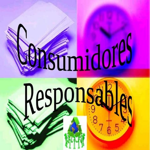 Consumidores Responsables | PPT