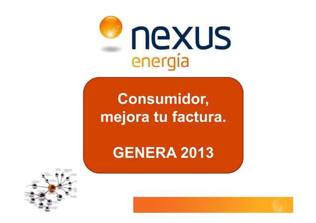 Consumidor mejora tu factura en foro genera13   nexus energia