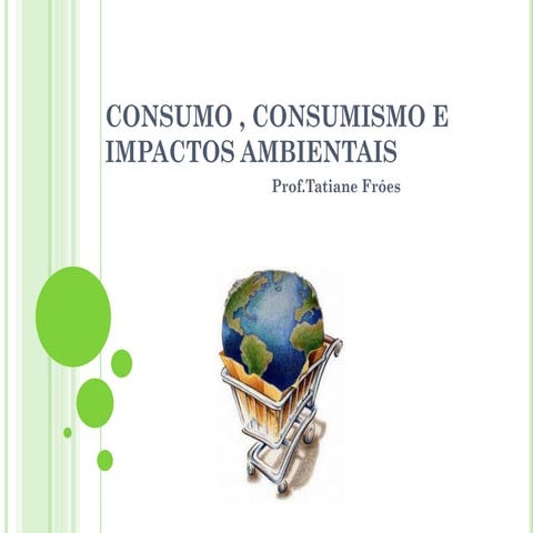 Consumo , consumismo e impactos ambientais.ppt.pdf