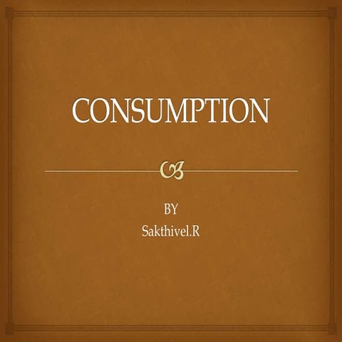 Consumption