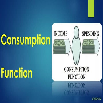 Complete Macro Economics: Consumption Function