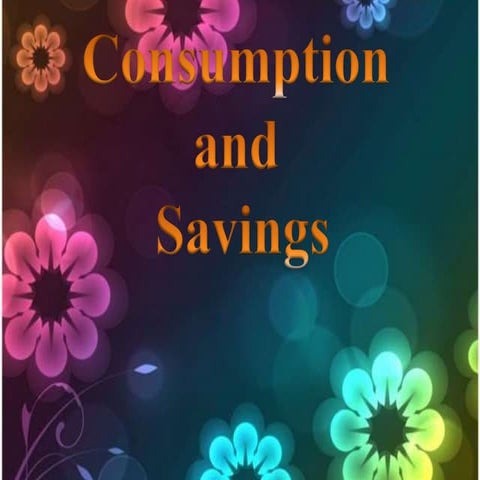 Consumption and savings