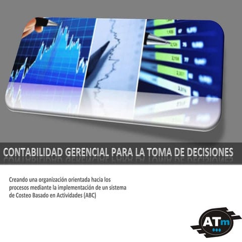 Contabilidad gerencial para la toma de deciosiones abc