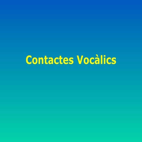 Contactes vocàlics