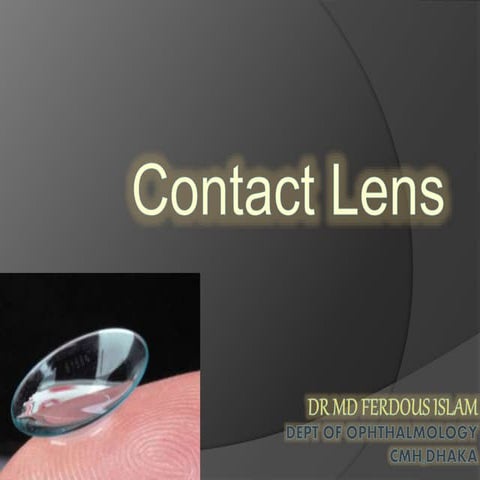 Contact lens  -Dr Ferdous 