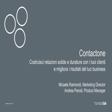 CONTACTONE: COSTRUISCI RELAZIONI SOLIDE E DURATURE CON I TUOI CLIENTI E MIGLIORA I RISULTATI DEL TUO BUSINESS