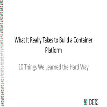 ContainerDays NYC 2015: "What It Really Takes to Build a Container Platform" ...