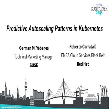 Container Days 22 - Predictive Autoscaling Patterns with Kubernetes.pdf