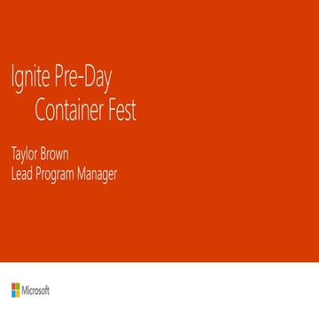 Microsoft Ignite Preday - Container Keynote