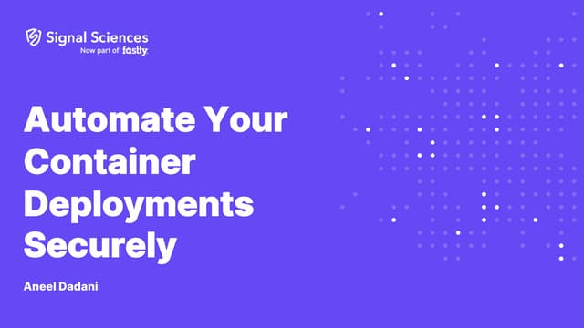 Automate Your Container Deployments Securely