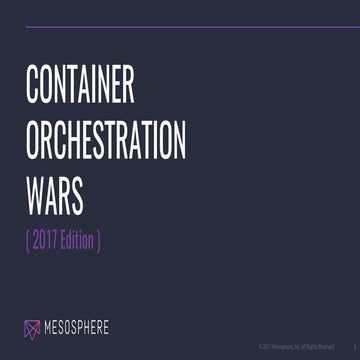 Container Orchestration Wars (2017 Edition)