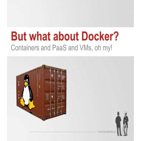 But What About Docker?