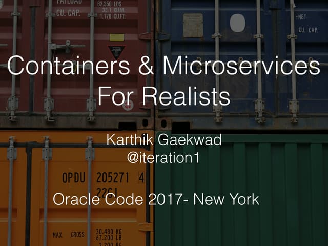 Containers and microservices for realists