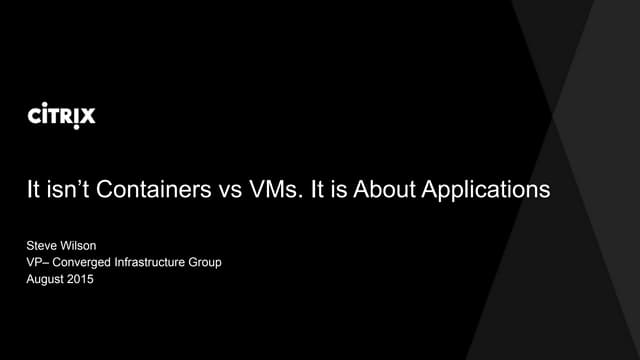 Containers vs. VMs: It's All About the Apps!