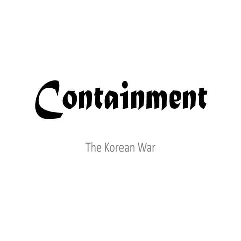 Containment & The Korean War