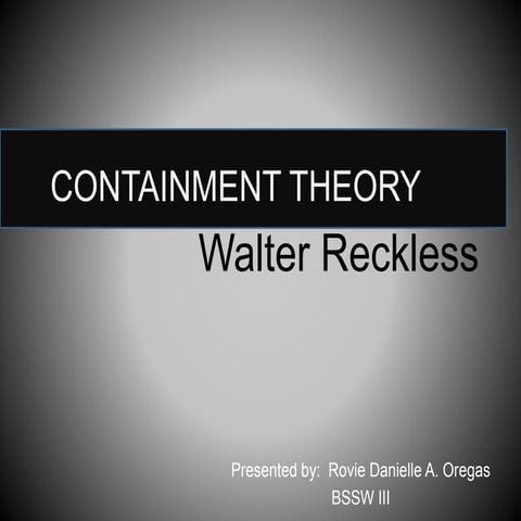 Containment theory