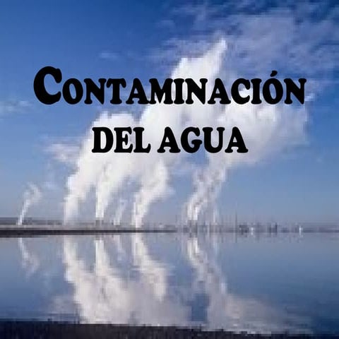 ContaminacióN Del Agua