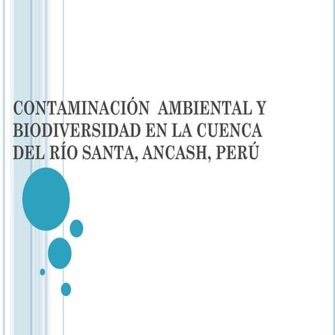 Contaminación ambiental y biodiversidad en la cuenca del rio santa | PDF