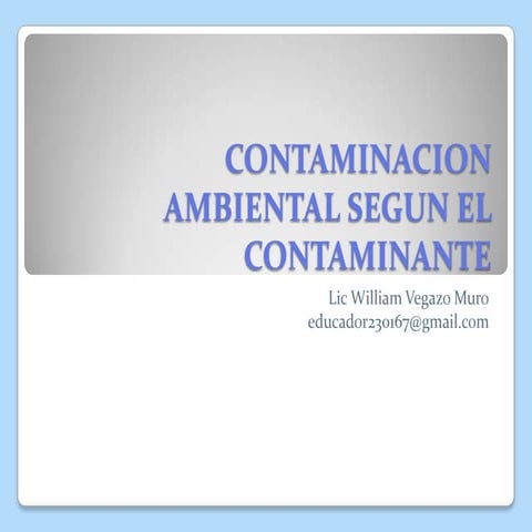 Contaminacion ambiental segun el contaminante