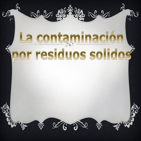 Contaminacion por residuos solidos