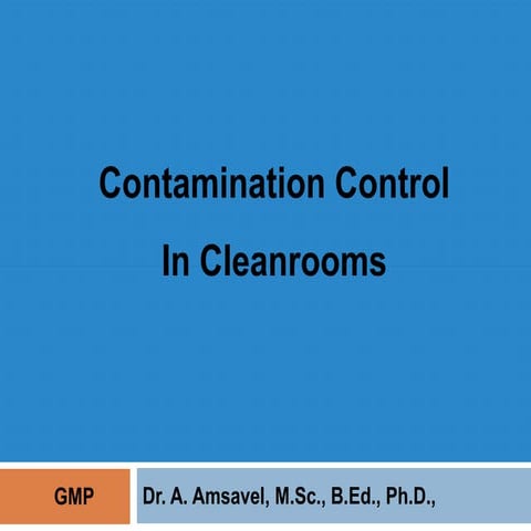 Contamination Control in Cleanrooms_Dr.A. Amsavel