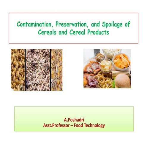 Contamination, preservation, and spoilage of cereals
