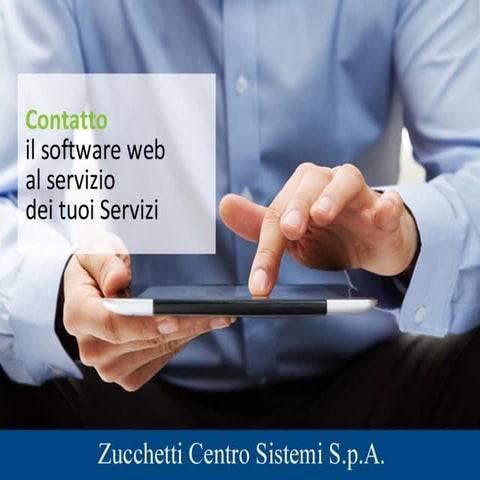 Contatto   il software web al servizio dei tuoi servizi
