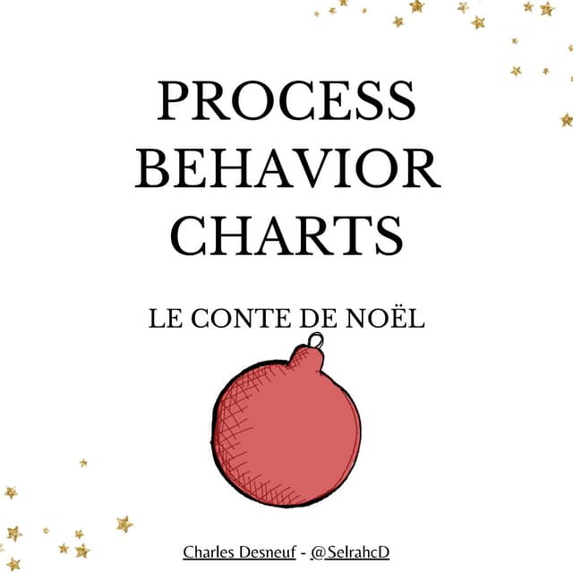 Process Behavior Charts - Le Conte de Noël