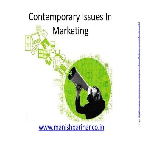 Contemporary issues in marketing