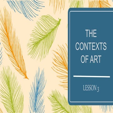 CONTEXT OF ART | PPTX