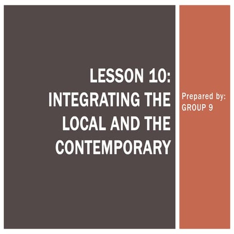  Lesson 10: Integrating the Local and the Contemporary