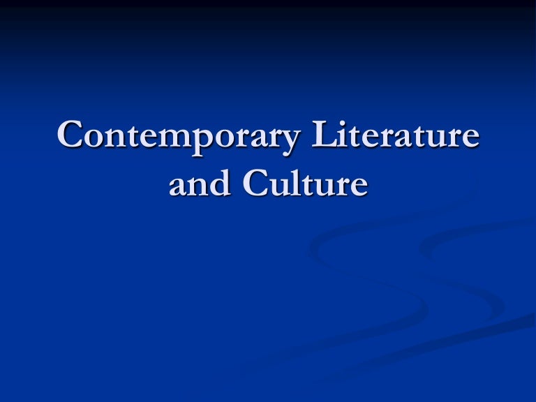 Contemporary literature & culture
