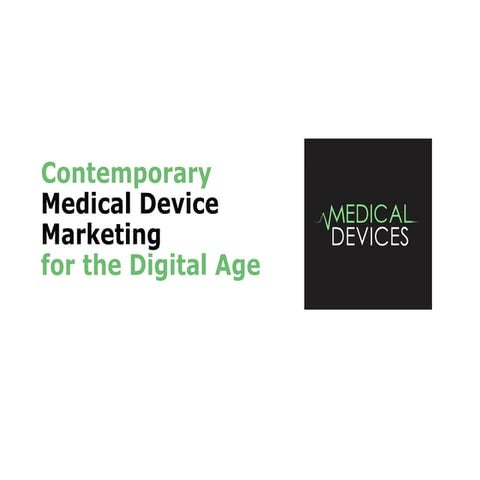 Contemporary Medical Device Marketing for the Digital Age